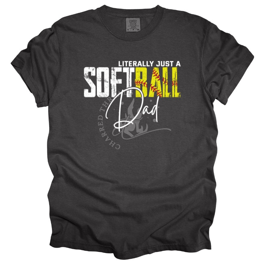 Softball Dad Shirt | Literally Just a Softball Dad Tee | Funny Softball Dad Game Day Shirt | Comfort Colors Graphic Tee