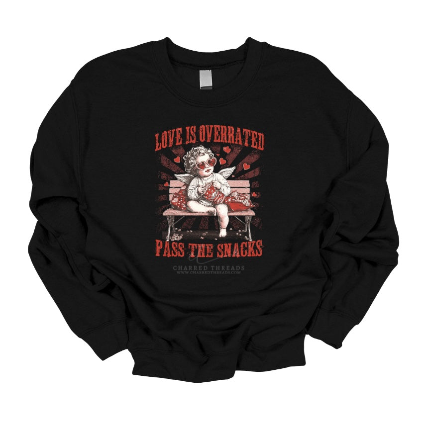 Love Is Overrated, Pass the Snacks Graphic Tee & Crewneck