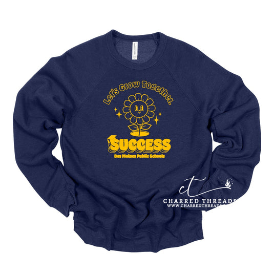 2024 Let’s Grow Together DMPS Success Crewneck Sweatshirt