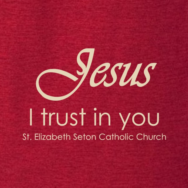 "Jesus, I Trust in You" St. Elizabeth Seton Catholic Church