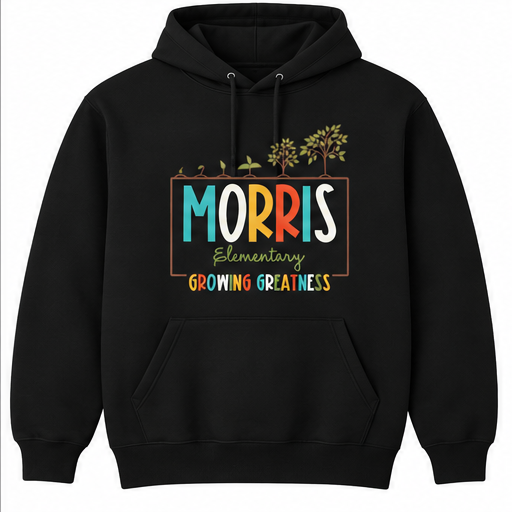 2024 Morris Elementary Growing Greatness Hooded Sweatshirt