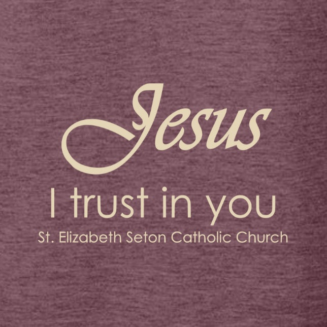 "Jesus, I Trust in You" St. Elizabeth Seton Catholic Church