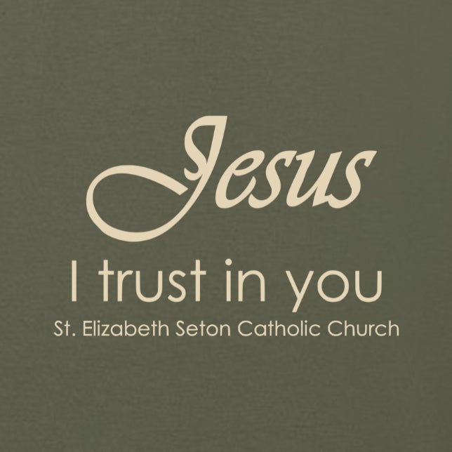 "Jesus, I Trust in You" St. Elizabeth Seton Catholic Church