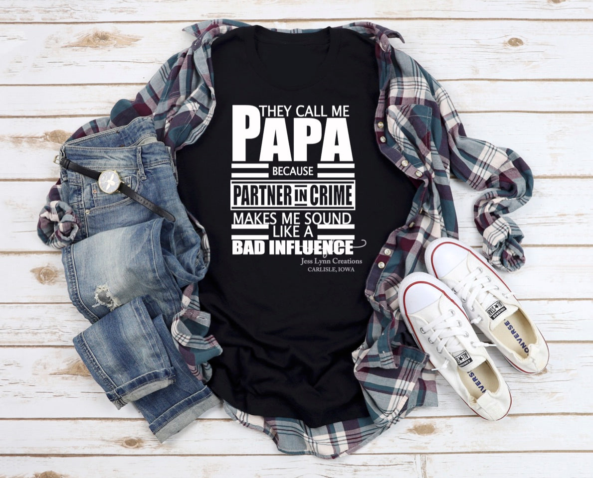 {MTO} They Call Me Papa Partner in Crime Short Sleeve T-Shirt