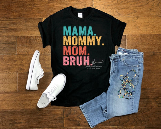 Mama Mommy Mom Bruh Short Sleeve T-Shirt