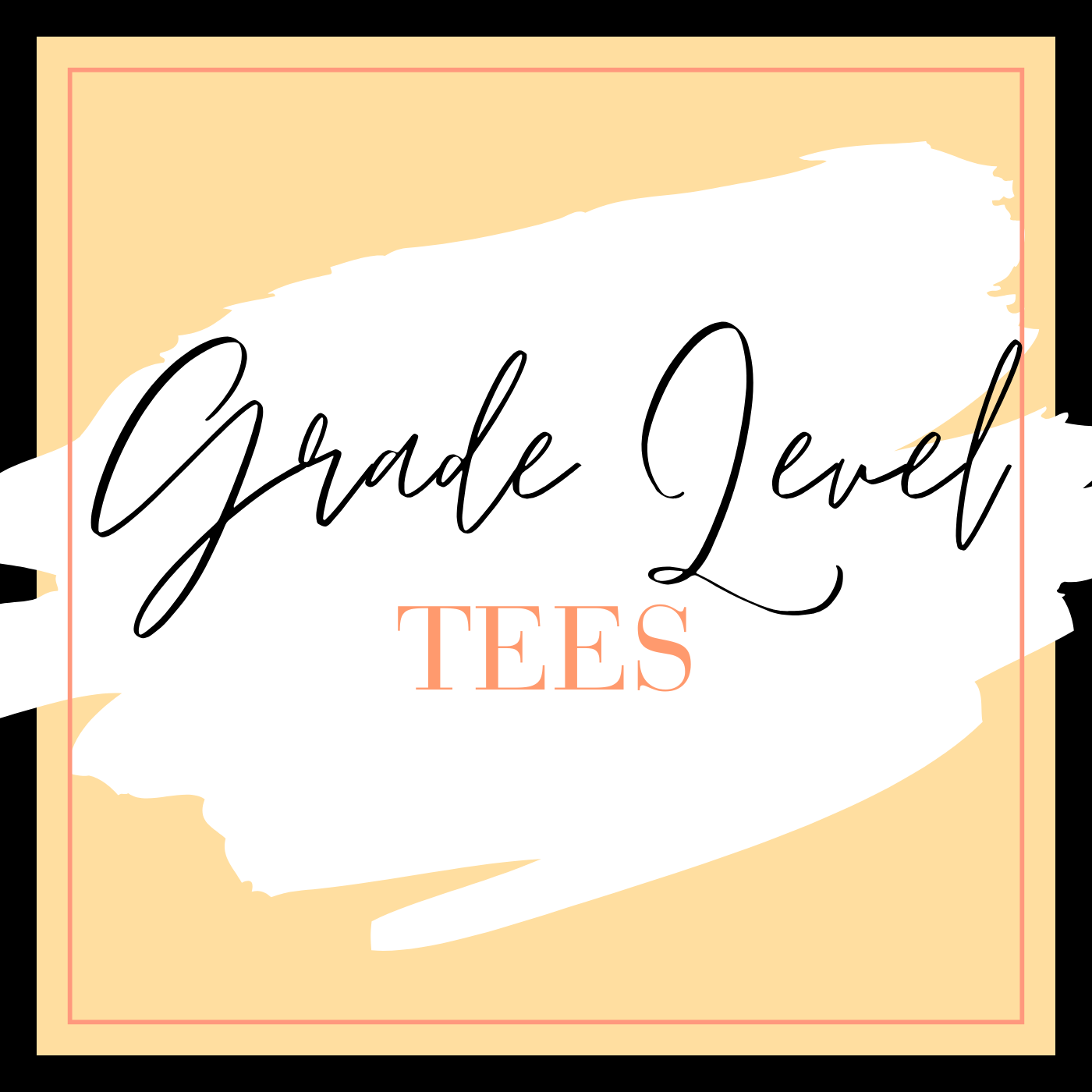 Grade Level Tees