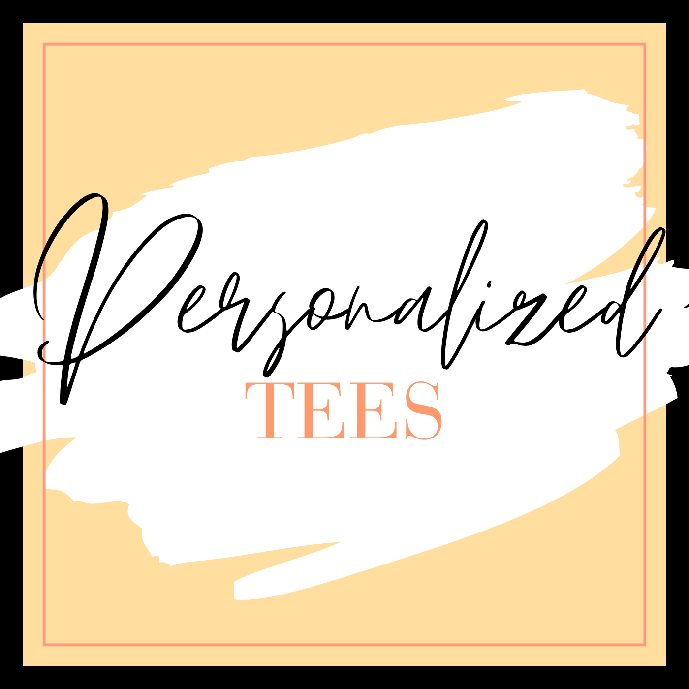Personalized Tees