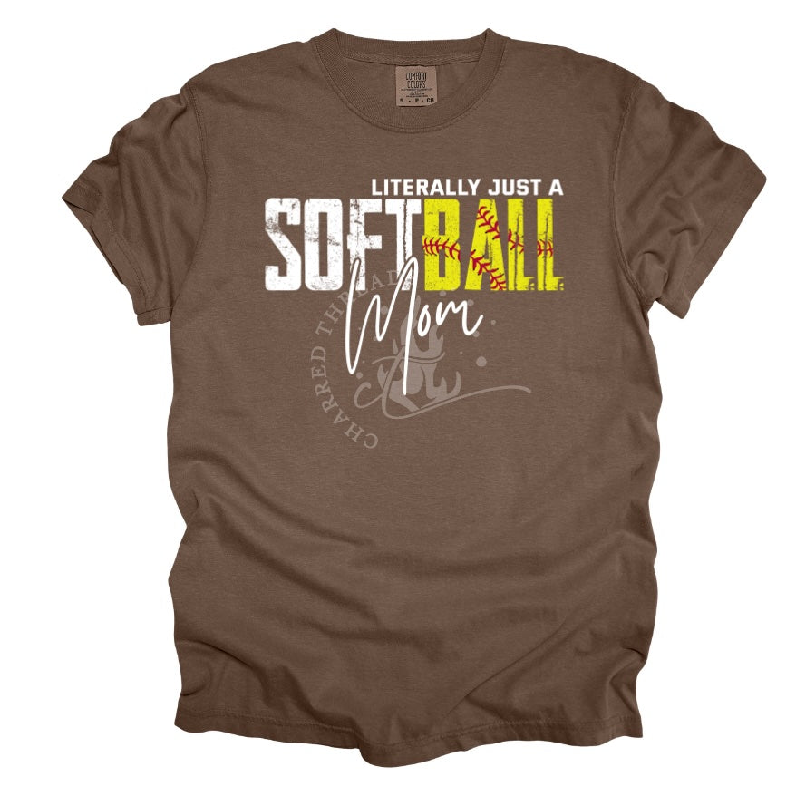Softball Mom Shirt | Literally Just a Softball Mom Tee | Funny Softball Game Day Shirt | Comfort Colors Graphic Tee