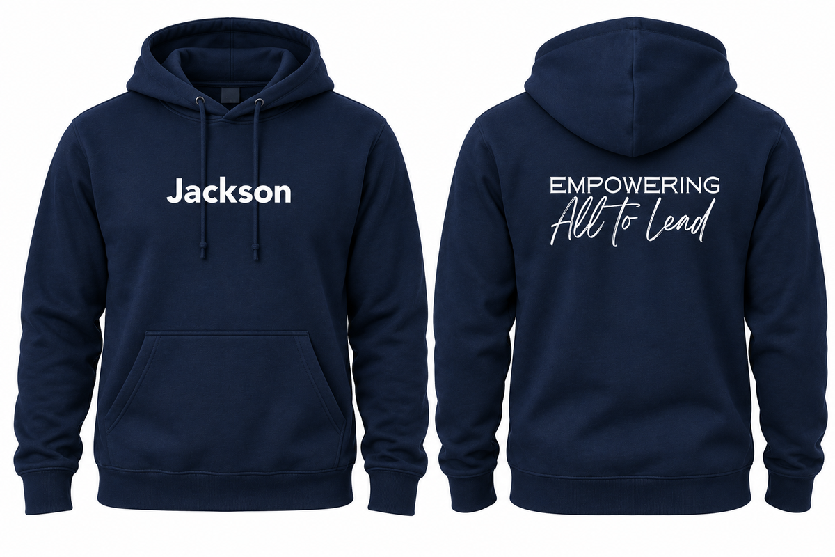 2023 Jackson Elementary Empowering All to Lead Hooded Sweatshirt
