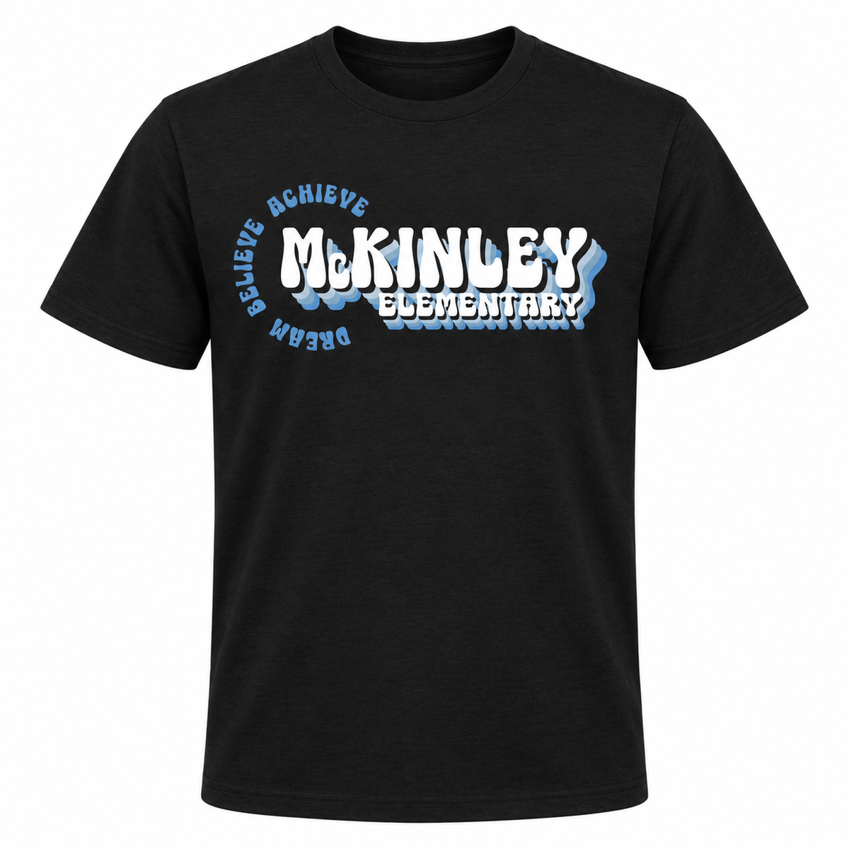 2024 McKinley Elementary Dream Believe Achieve Short Sleeve T-Shirt