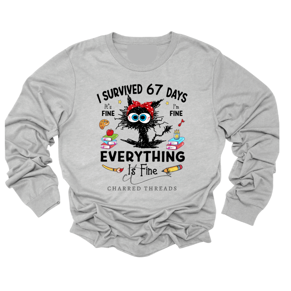 I Survived 67 Days – Everything Is Fine Apparel Collection
