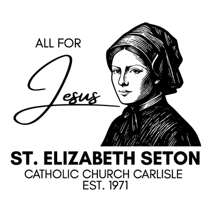 All for Jesus St. Elizabeth Seton Catholic Church