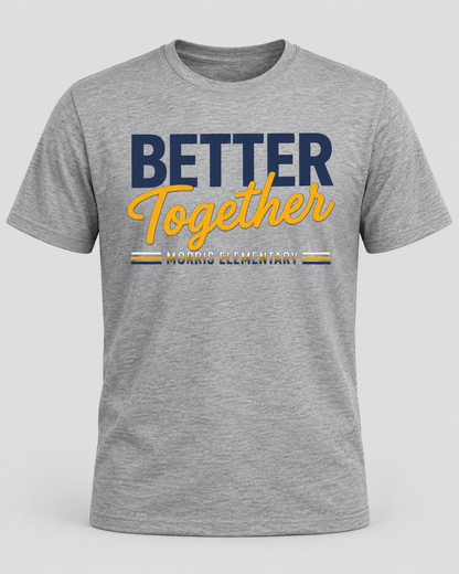 2026 Morris Elementary Better Together Short Sleeve T-Shirt