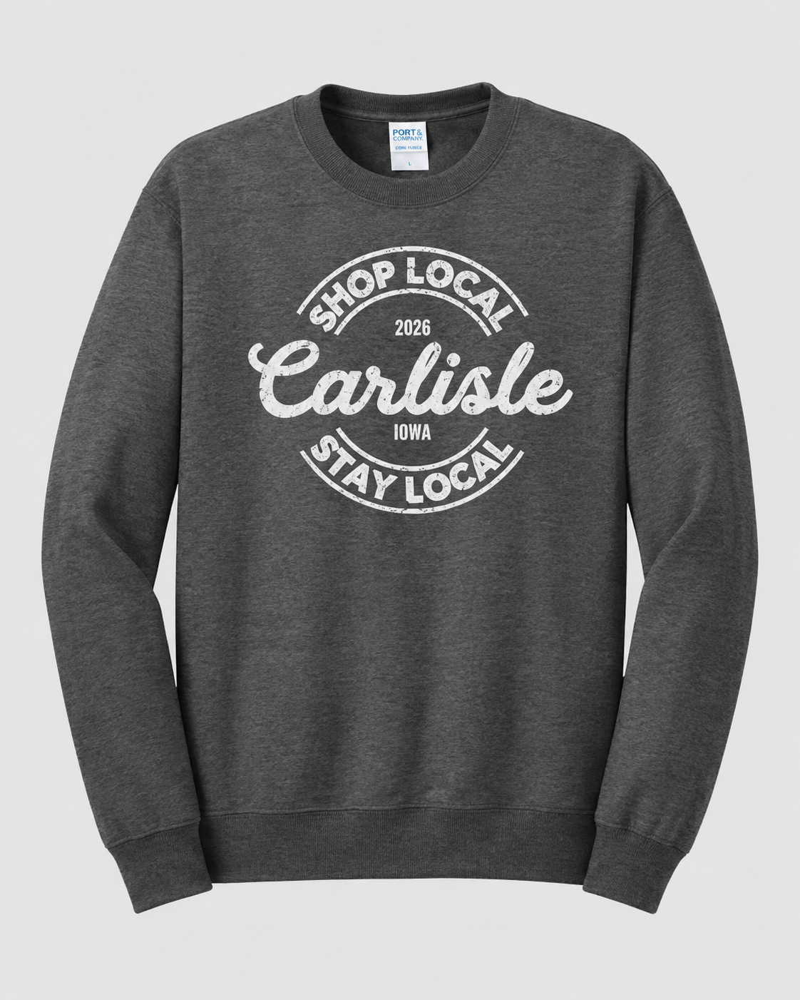 Carlisle Shop Local Stay Local 2026 Crewneck Sweatshirt