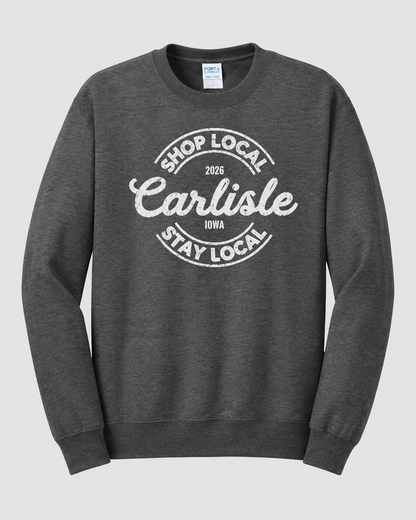Carlisle Shop Local Stay Local 2026 Crewneck Sweatshirt