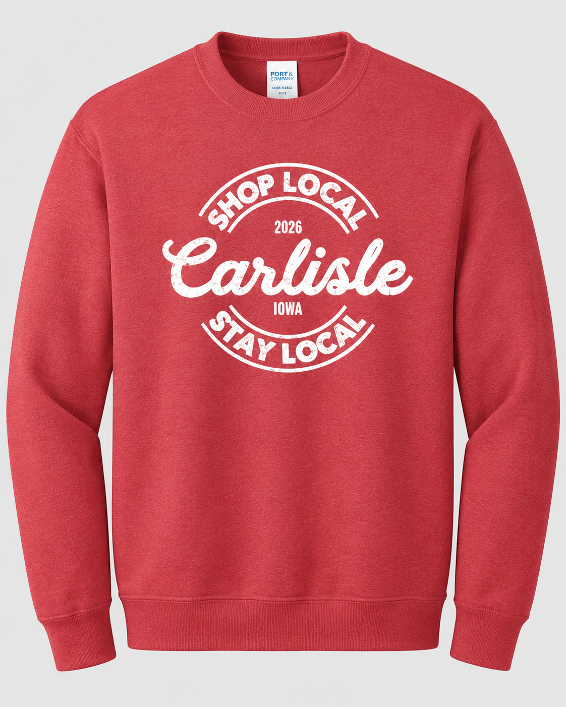 Carlisle Shop Local Stay Local 2026 Crewneck Sweatshirt