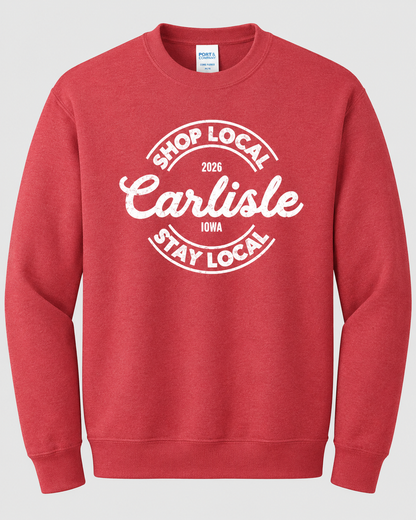 Carlisle Shop Local Stay Local 2026 Crewneck Sweatshirt