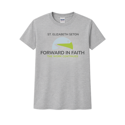 St. Elizabeth Seton Forward in Faith The Work Continues