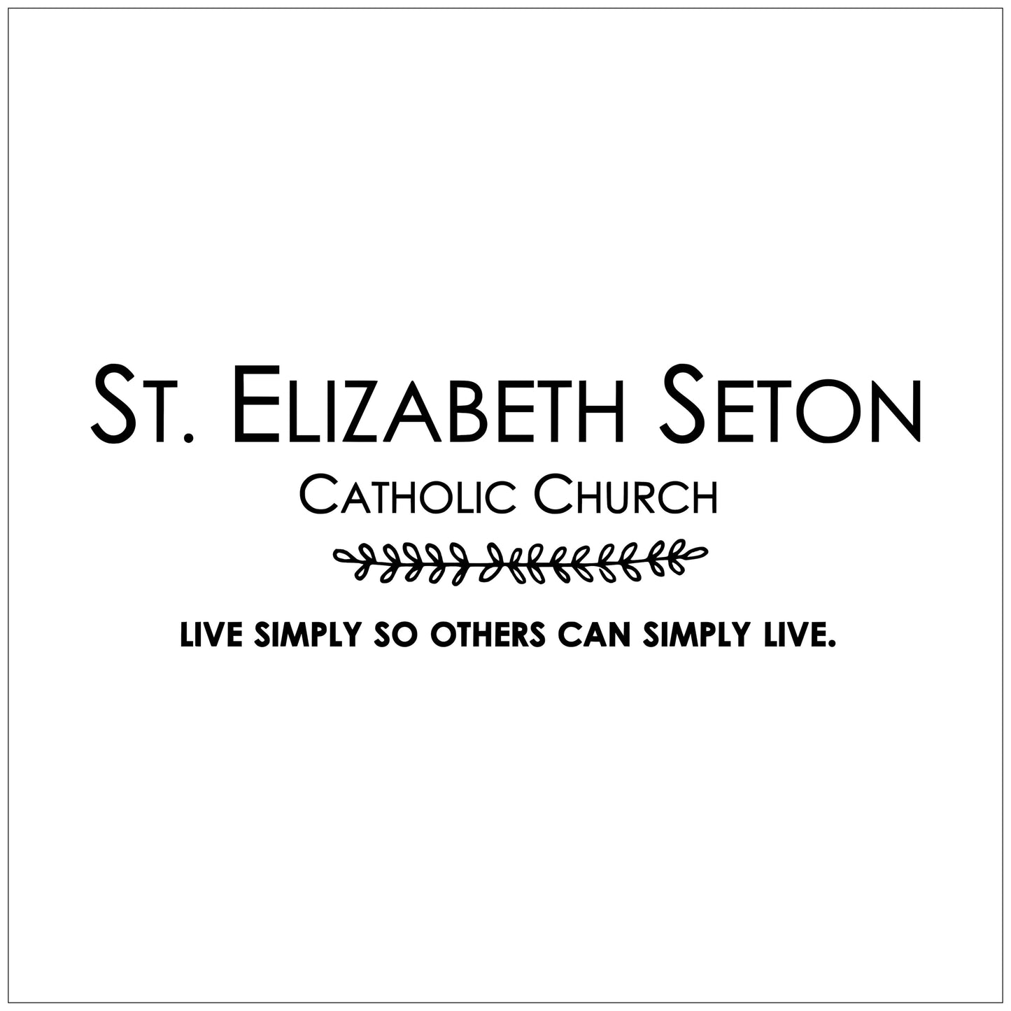 Live Simply So Others Can Simply Live