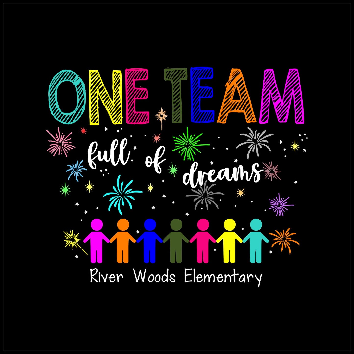 2022 River Woods Elementary One Team Full of Dreams Apparel Collection