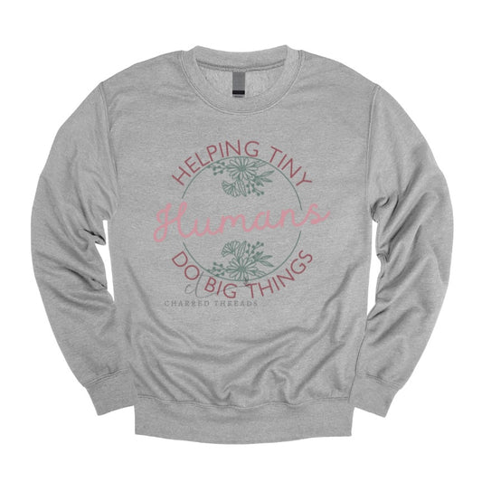 Helping Tiny Humans – Soft Floral Script Tee & Crewneck