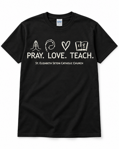 Pray Love Teach St. Elizabeth Seton Catholic Church