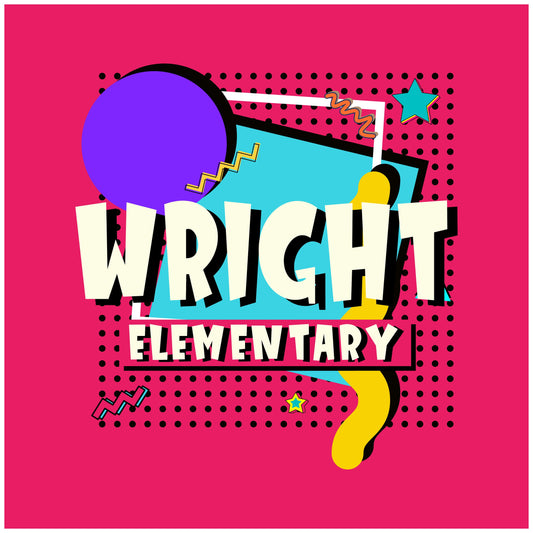 2025 Wright Elementary 90's Retro Apparel Collection