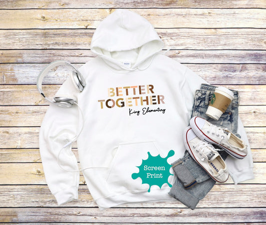 2021 King Elementary Better Together Hooded Sweatshirt