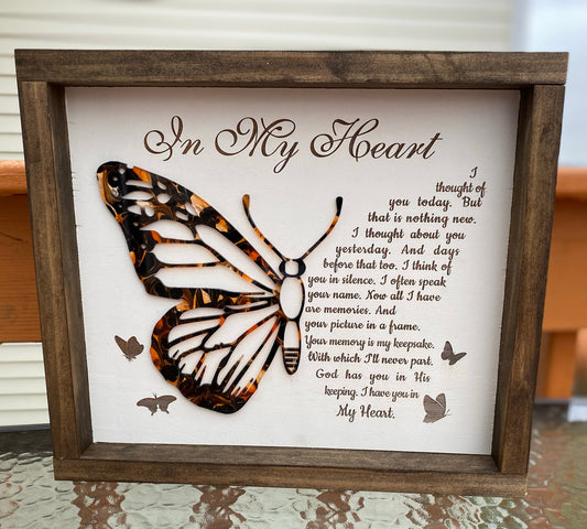 In My Heart Butterfly Memorial Sign, Remembrance Sign, In Memory Of Sign, Family Loss Memorial Sign, Sympathy Remembrance Sign